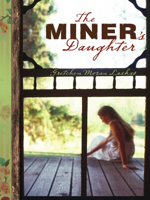 Title details for The Miner's Daughter by Gretchen Moran Laskas - Wait list